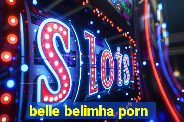 belle belimha porn